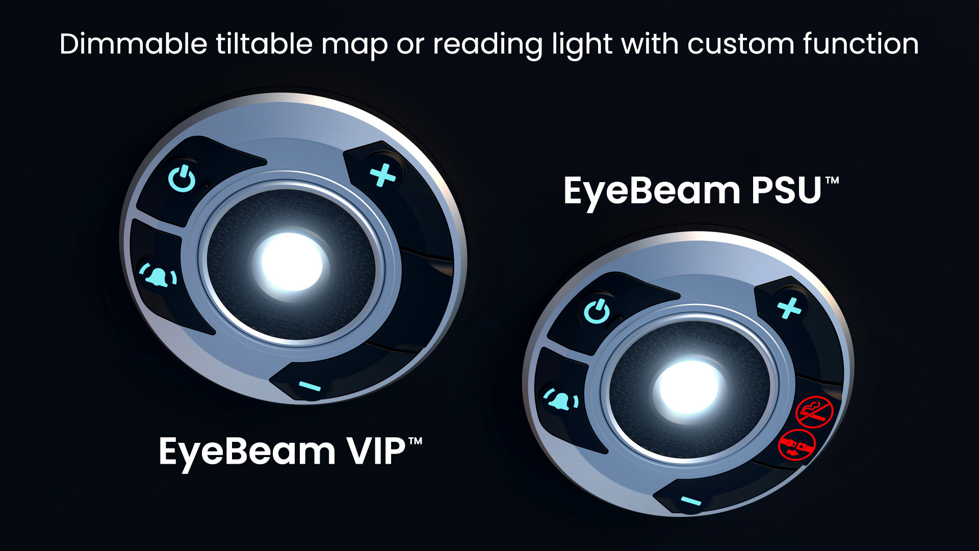 EyeBeam VIP / PSU - Dimmable tiltable map or reading light with custom function EyeBeam VIP / PSU - Dimmable tiltable map or reading light with custom function